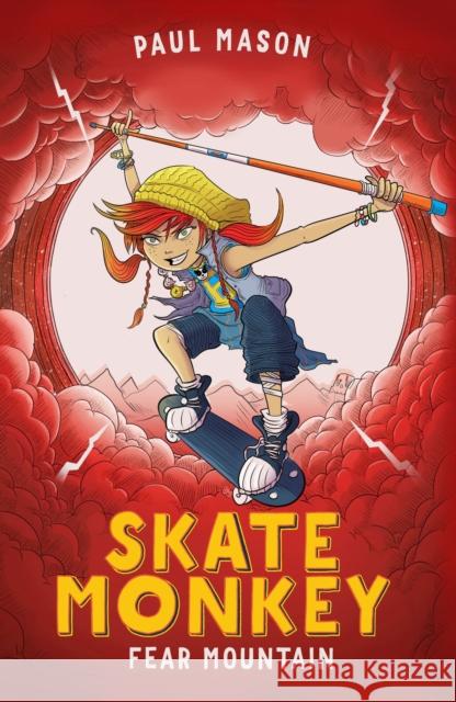 Skate Monkey: Fear Mountain Paul Mason 9781472933430 Bloomsbury Publishing PLC - książka