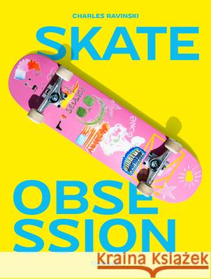 Skate Obsession Charles Ravinski 9782080485922 Editions Flammarion - książka