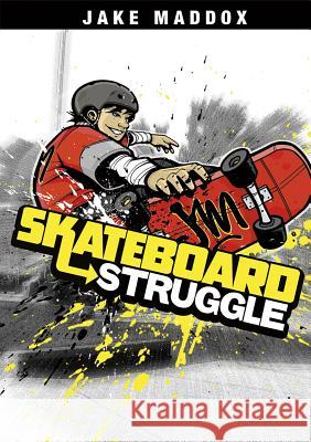 Skateboard Struggle Jake Maddox Sean Tiffany 9781434234247 Stone Arch Books - książka