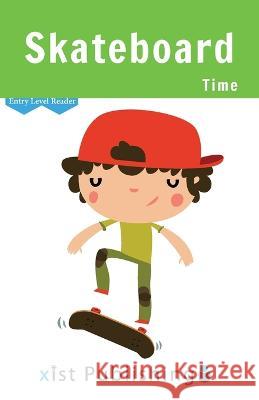 Skateboard Time Cecilia Smith   9781532441660 Xist Publishing - książka