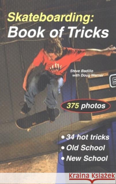 Skateboarding: Book of Tricks Badillo, Steve 9781884654190 Tracks Publishing - książka