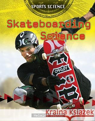 Skateboarding Science Helaine Becker 9780778745365 Crabtree Publishing Company - książka