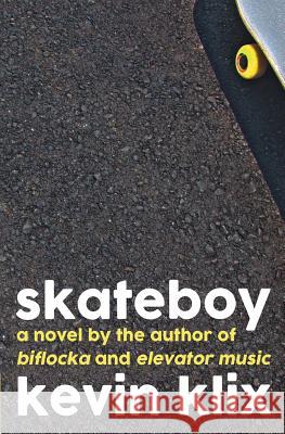 Skateboy Kevin Klix Madeline Reiss 9780996541077 Klix Artwork Ltd. - książka