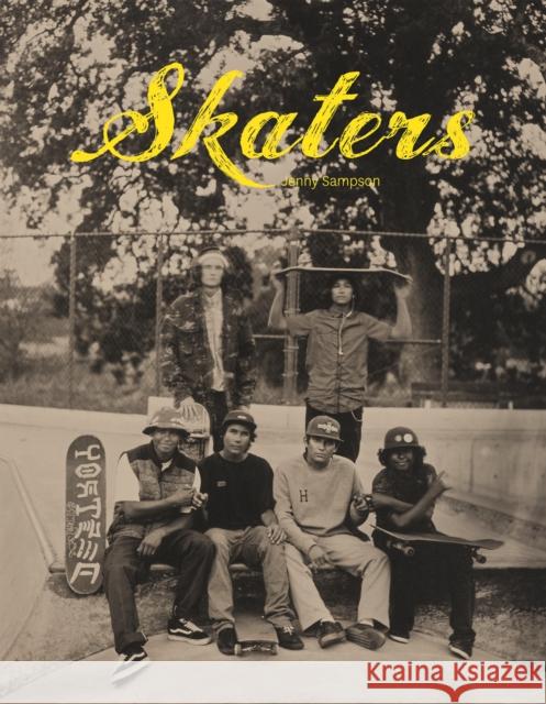 Skaters: Tintype Portraits of West Coast Skateboarders Jenny Sampson 9781942084419 Daylight Books - książka