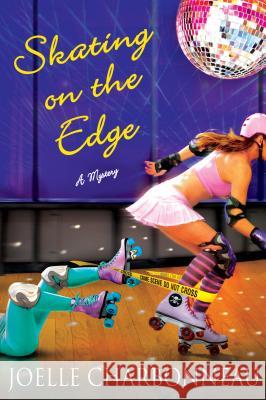 Skating on the Edge Joelle Charbonneau 9780312606633 Minotaur Books - książka