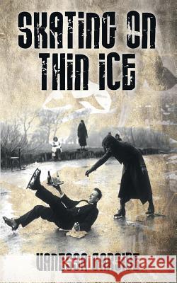 Skating On Thin Ice Garside, Vanessa 9781548862626 Createspace Independent Publishing Platform - książka