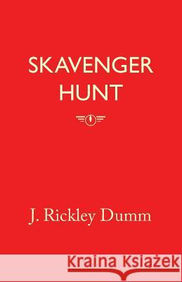Skavenger Hunt J. Rickley Dumm 9780996765602 John Rickley Dumm - książka