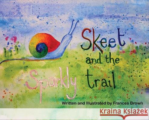 Skeet and the Sparkly Trail Frances Brown Frances Brown 9781835386231 Maple Publishers - książka