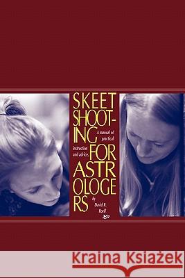 Skeet Shooting for Astrologers Roell, David R. 9781933303291 Astrology Classics - książka