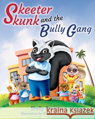 Skeeter Skunk and the Bully Gang Papinaw Shelly Papinaw 9798433218178 Independently published - książka