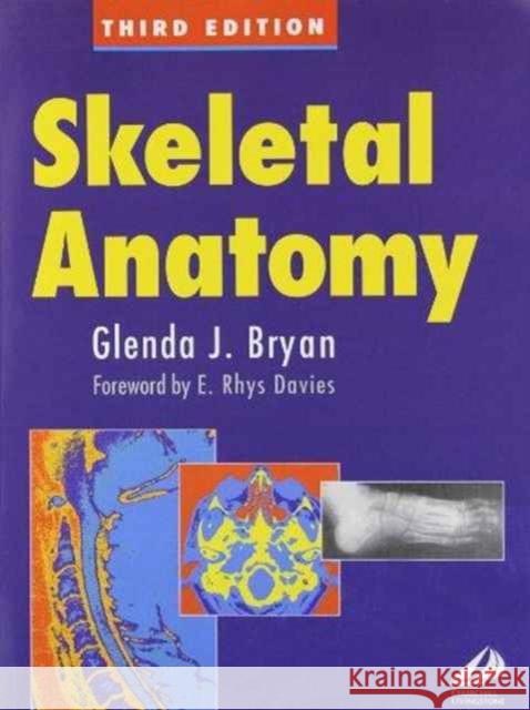 Skeletal Anatomy Bryan, Glenda J. 9780443051500 Churchill Livingstone - książka