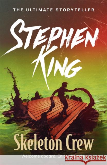 Skeleton Crew: A riveting, dark story collection from the No. 1 bestseller, featuring 'The Mist' and 'The Monkey' Stephen King 9781444723205 Hodder & Stoughton - książka