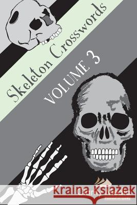 Skeleton Crosswords Volume 3: 50 of the best skeleton crosswords Media, Clarity 9781511970969 Createspace - książka