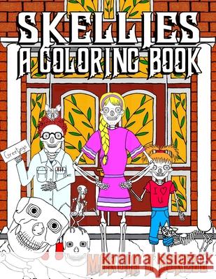 Skellies: A Coloring Book Marcia A. Borell 9781087961897 Indy Pub - książka