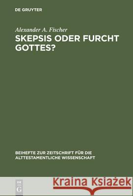 Skepsis Oder Furcht Gottes? Alexander A Fischer 9783110154580 De Gruyter - książka