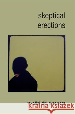 Skeptical Erections Mxolisi Dolla Sapeta 9780994710444 Deep South - książka