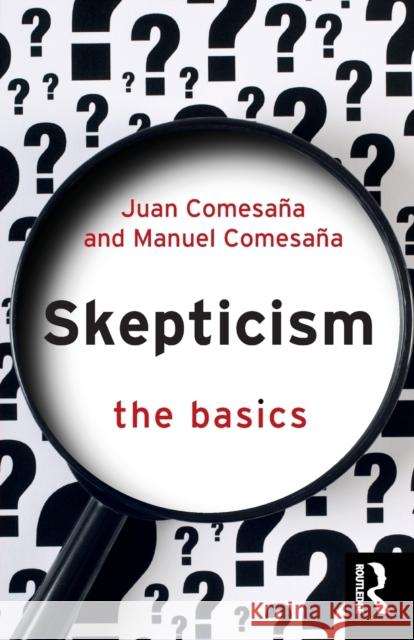 Skepticism: The Basics Comesa Manuel Comesa 9781032077093 Routledge - książka