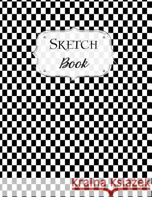 Sketch Book: Checkered Sketchbook Scetchpad for Drawing or Doodling Notebook Pad for Creative Artists Black White Artist Series, Avenue J. 9781073341412 Independently Published - książka