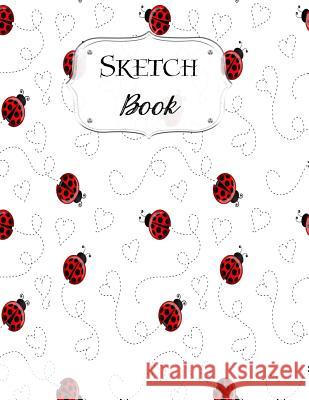 Sketch Book: Ladybug Sketchbook Scetchpad for Drawing or Doodling Notebook Pad for Creative Artists #2 Jean, Carol 9781072918530 Independently Published - książka