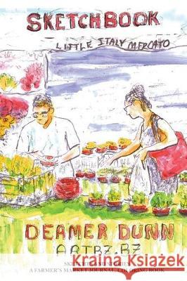 Sketchbook: Little Italy Mercato Deamer Dunn 9781643705293 Pajaro Street Inc. - książka