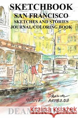 Sketchbook: San Francisco Deamer Dunn 9781643705354 Pajaro Street Inc. - książka