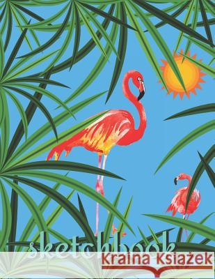 Sketchbook: Tropical Jungle, Flamingo Sketchbook, Great For Drawing John Publish 9781073648672 Independently Published - książka