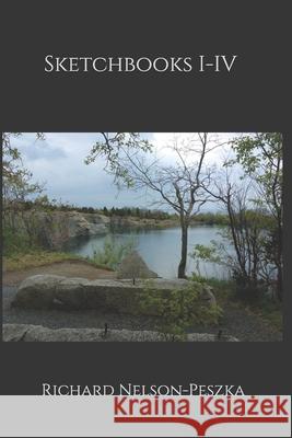 Sketchbooks I-IV Richard Nelson-Peszka 9798686550117 Independently Published - książka