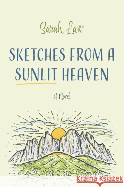 Sketches from a Sunlit Heaven Sarah Law 9781666735901 Wipf & Stock Publishers - książka