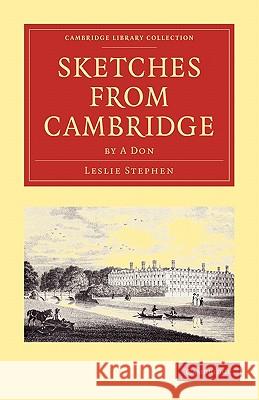 Sketches from Cambridge by a Don Leslie Stephen 9781108000260  - książka