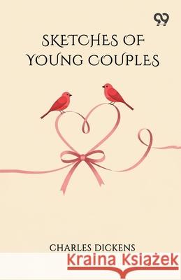 Sketches Of Young Couples Charles Dickens 9789374836439 Double 9 Books - książka