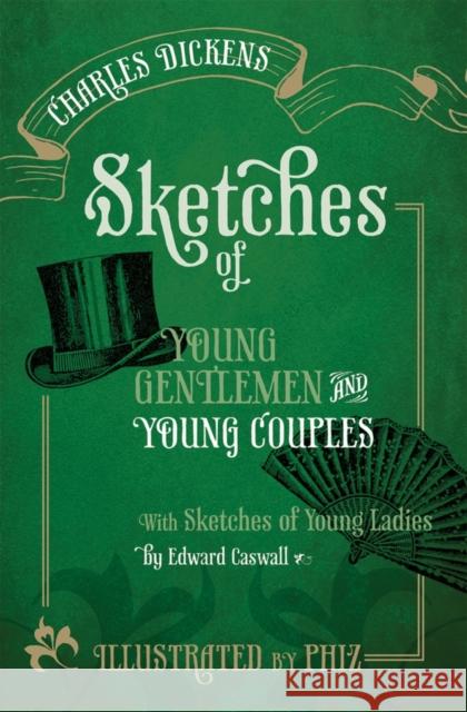 Sketches of Young Gentlemen and Young Couples Dickens, Charles 9780199603282 OXFORD UNIVERSITY PRESS - książka