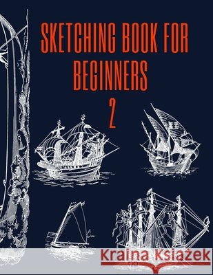 Sketching Book for Beginners 2 Prince, Amal 9798599602477 Independently Published - książka