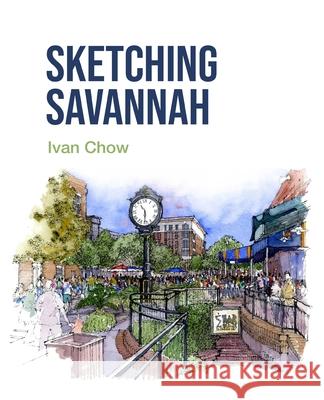 Sketching Savannah Ivan Chow 9781639442508 Ivan Chow - książka