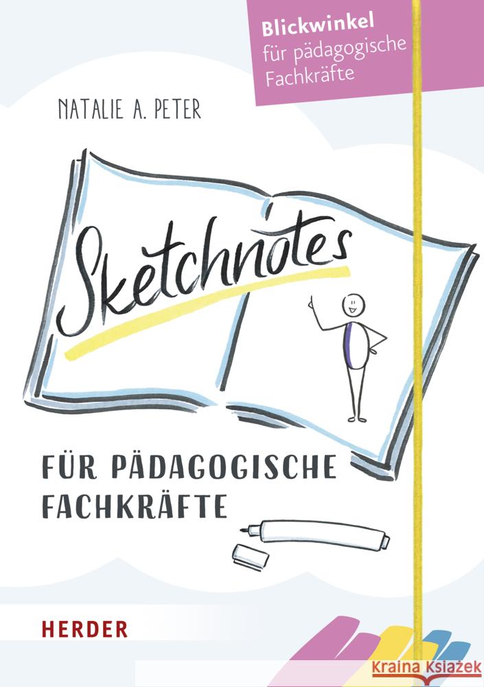 Sketchnotes für pädagogische Fachkräfte Peter , Natalie A. 9783451392023 Herder, Freiburg - książka