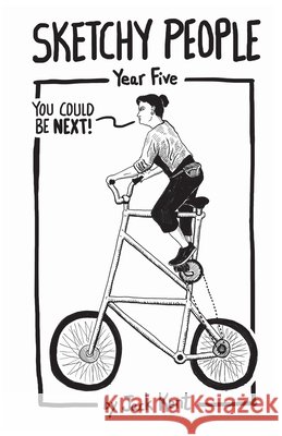 Sketchy People - Year Five Jack Kent 9781733908054 Gulls Comic LLC - książka