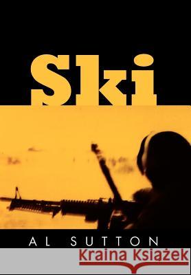 Ski Al Sutton 9781465392862 Xlibris Corporation - książka