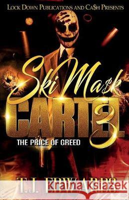 Ski Mask Cartel 3: The Price of Greed T J Edwards 9781948878760 Lock Down Publications - książka