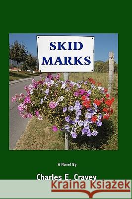 Skid Marks Charles E. Cravey 9781585351657 Headlight Press - książka