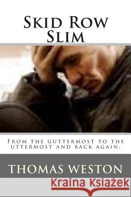 Skid Row Slim Thomas Weston 9781497481466 Createspace - książka