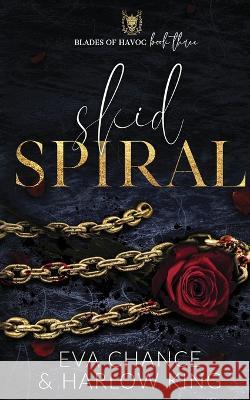 Skid Spiral Eva Chance Harlow King  9781998752416 Ink Spark Press - książka