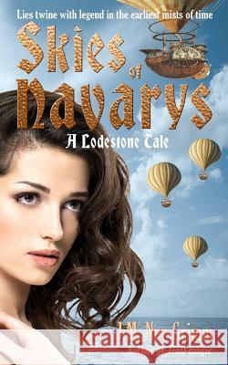 Skies of Navarys J. M. Ney-Grimm 9781540345899 Createspace Independent Publishing Platform - książka