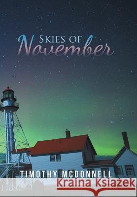 Skies of November Timothy McDonnell 9781546265320 Authorhouse - książka