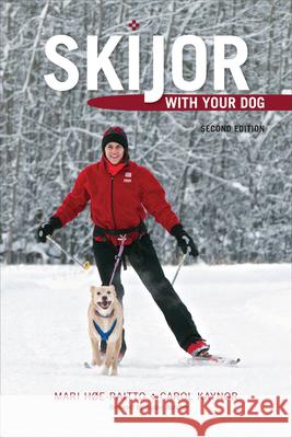 Skijor with Your Dog Høe-Raitto, Mari 9781602231863 University of Alaska Press - książka