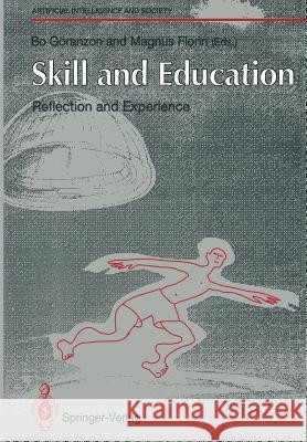 Skill and Education: Reflection and Experience Bo Garanzon Magnus Florin 9783540197584 Springer - książka