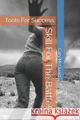 Skill For The Battle! Mushynsky, Gina 9781500858230 Createspace - książka