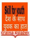 skill for youth Mangesh Sonwane 9781534875364 Createspace Independent Publishing Platform