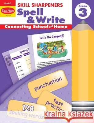 Skill Sharpeners: Spell & Write, Grade 3 Workbook Evan-Moor Corporation 9781596730472 Evan-Moor Educational Publishers - książka