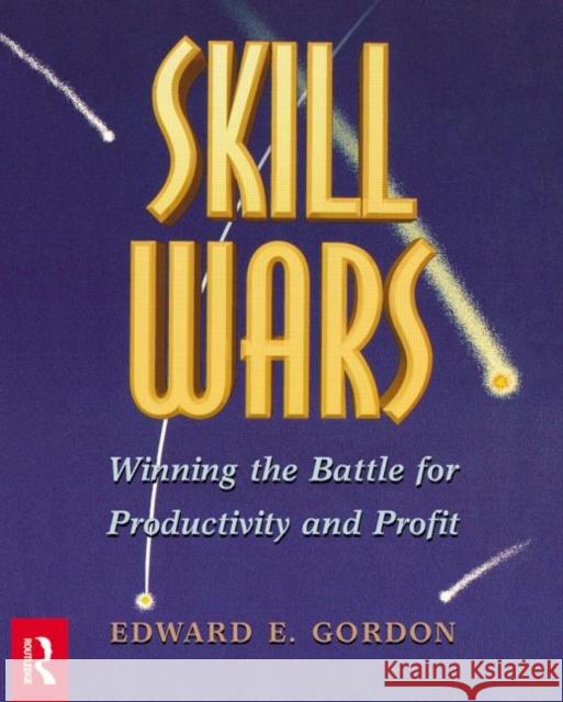 Skill Wars Edward E. Gordon Joseph H. Boyett 9780750672078 Butterworth-Heinemann - książka