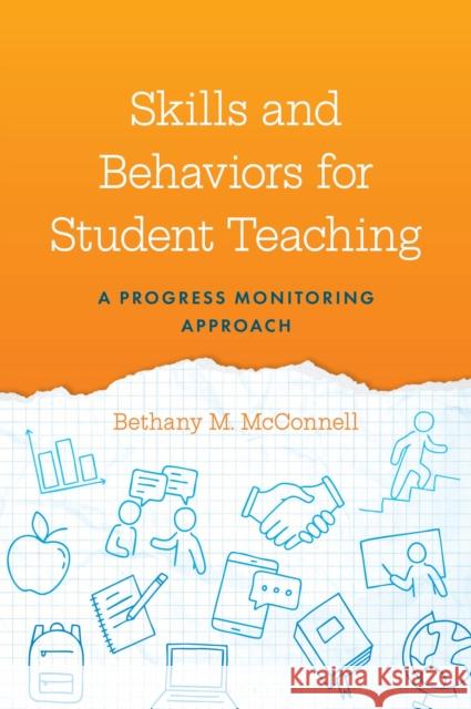 Skills and Behaviors for Student Teaching Bethany McConnell 9798881805883 Bloomsbury Publishing PLC - książka