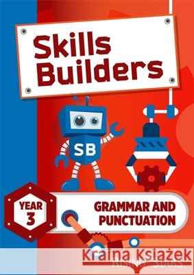 Skills Builders Grammar and Punctuation Year 3 Pupil Book   9781783397075 Rising Stars - książka